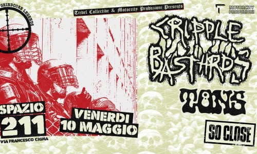 Spazio211 Torino, eventi da venerdì 10 a mercoledì 15 maggio 2024:  i Cripple Bastards + Tons: un co-headlining devastante infuocherà il palco di Spazio211 